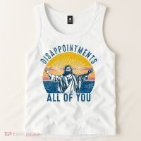 Disappointments Sarcastic All Of You Christian Jesus Funny  Tank Top thumb 2