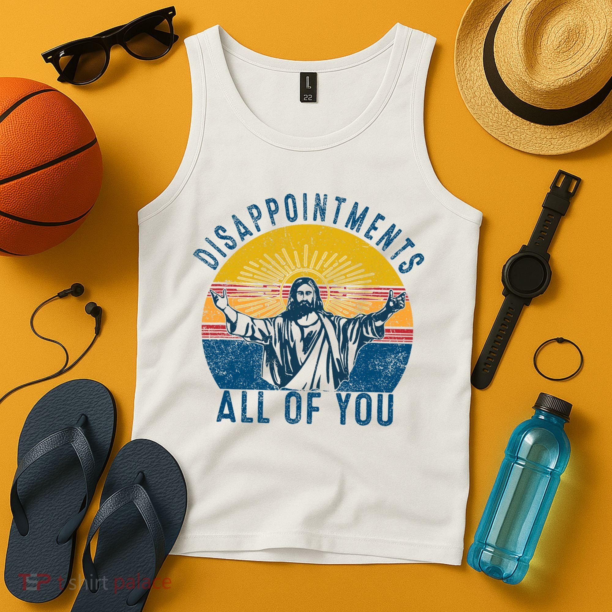 Disappointments Sarcastic All Of You Christian Jesus Funny  Tank Top