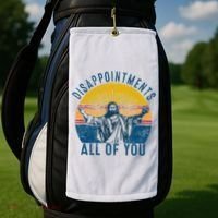 Disappointments Sarcastic All Of You Christian Jesus Funny  Golf Towel thumb 2