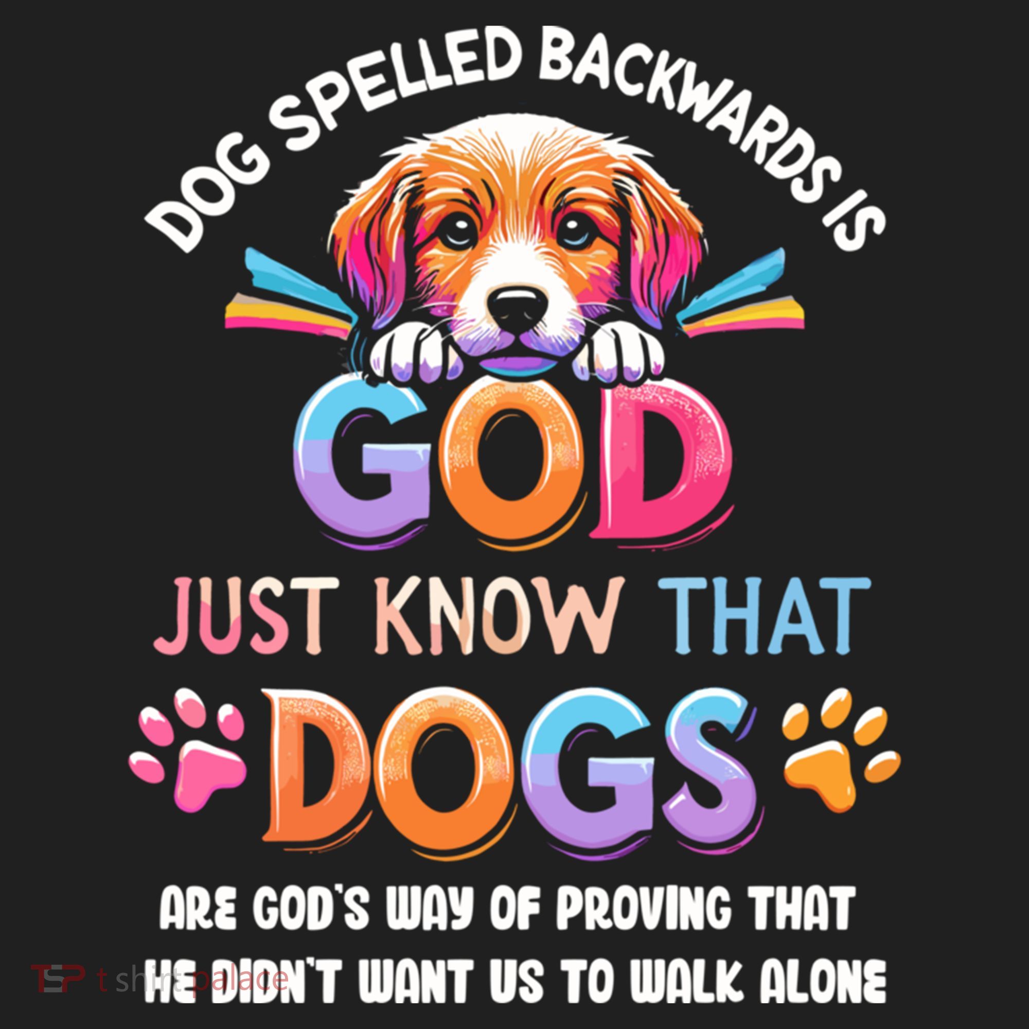 Dog Spelled Backwards Is God Just Know That Dogs Gift Beanie