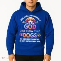 Dog Spelled Backwards Is God Just Know That Dogs Gift Hoodie thumb 2