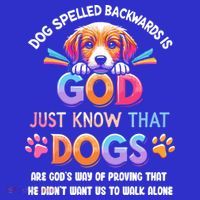 Dog Spelled Backwards Is God Just Know That Dogs Gift Long Sleeve Shirt thumb 2