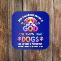 Dog Spelled Backwards Is God Just Know That Dogs Gift Coaster thumb 0