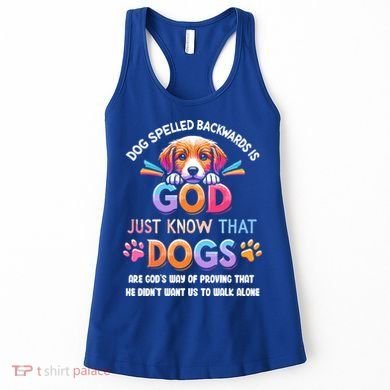 Dog Spelled Backwards Is God Just Know That Dogs Gift Women's Tank Top