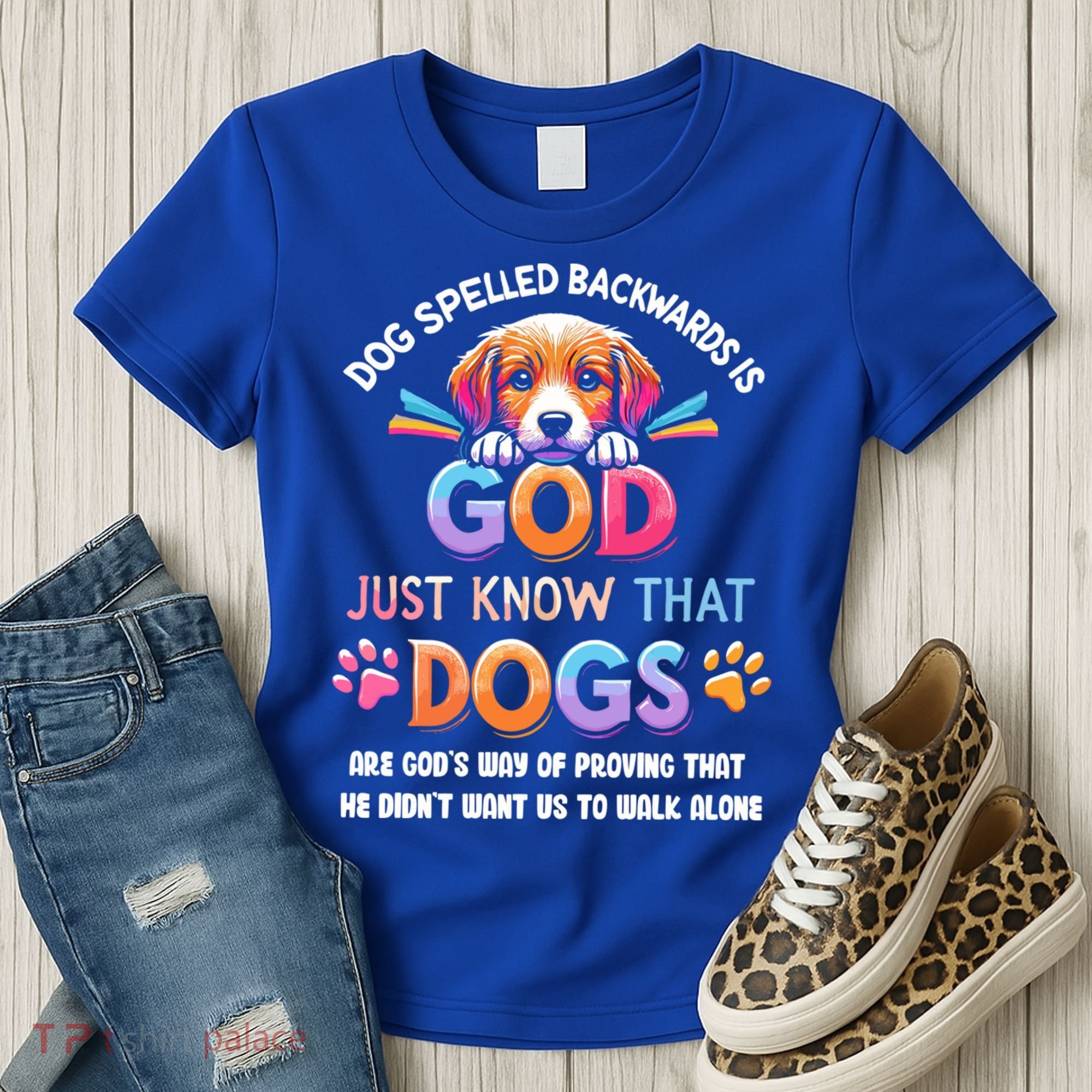 Dog Spelled Backwards Is God Just Know That Dogs Gift Women's T-Shirt