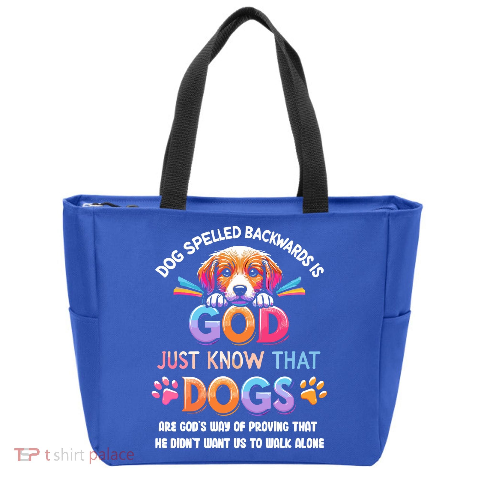 Dog Spelled Backwards Is God Just Know That Dogs Gift Tote Bag