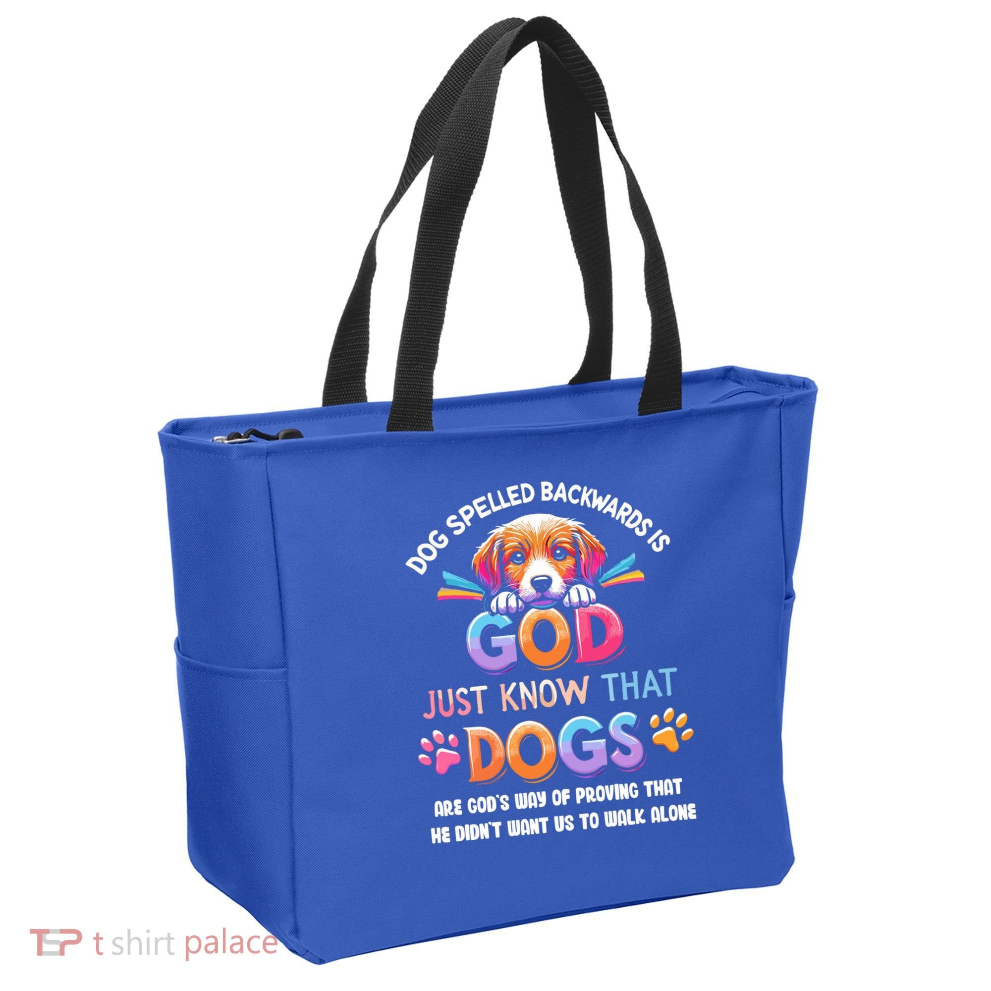 Dog Spelled Backwards Is God Just Know That Dogs Gift Tote Bag