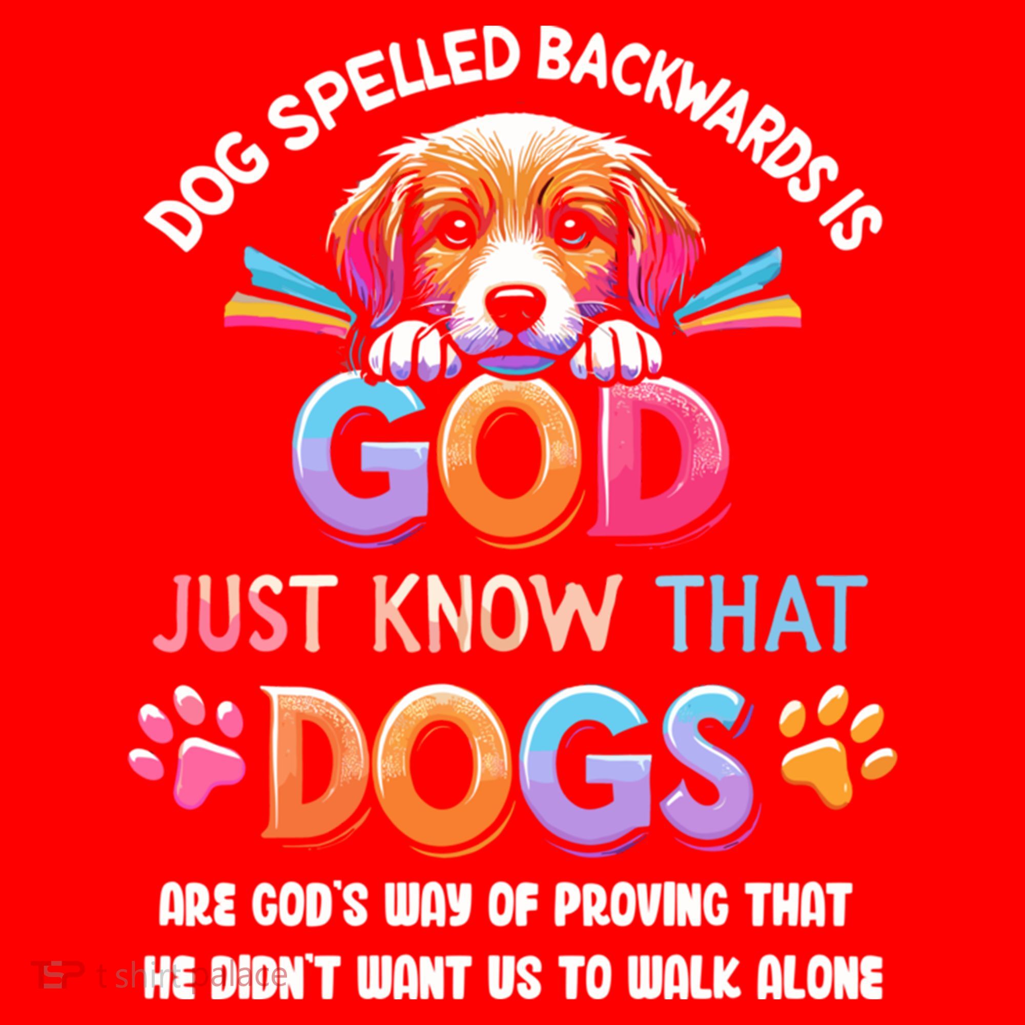 Dog Spelled Backwards Is God Just Know That Dogs Gift Santa Hat