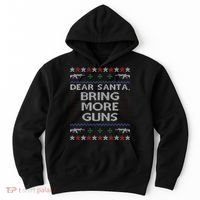 Dear Santa Bring More Guns Ugly Christmas Sweater Funny Gun Hoodie thumb 0