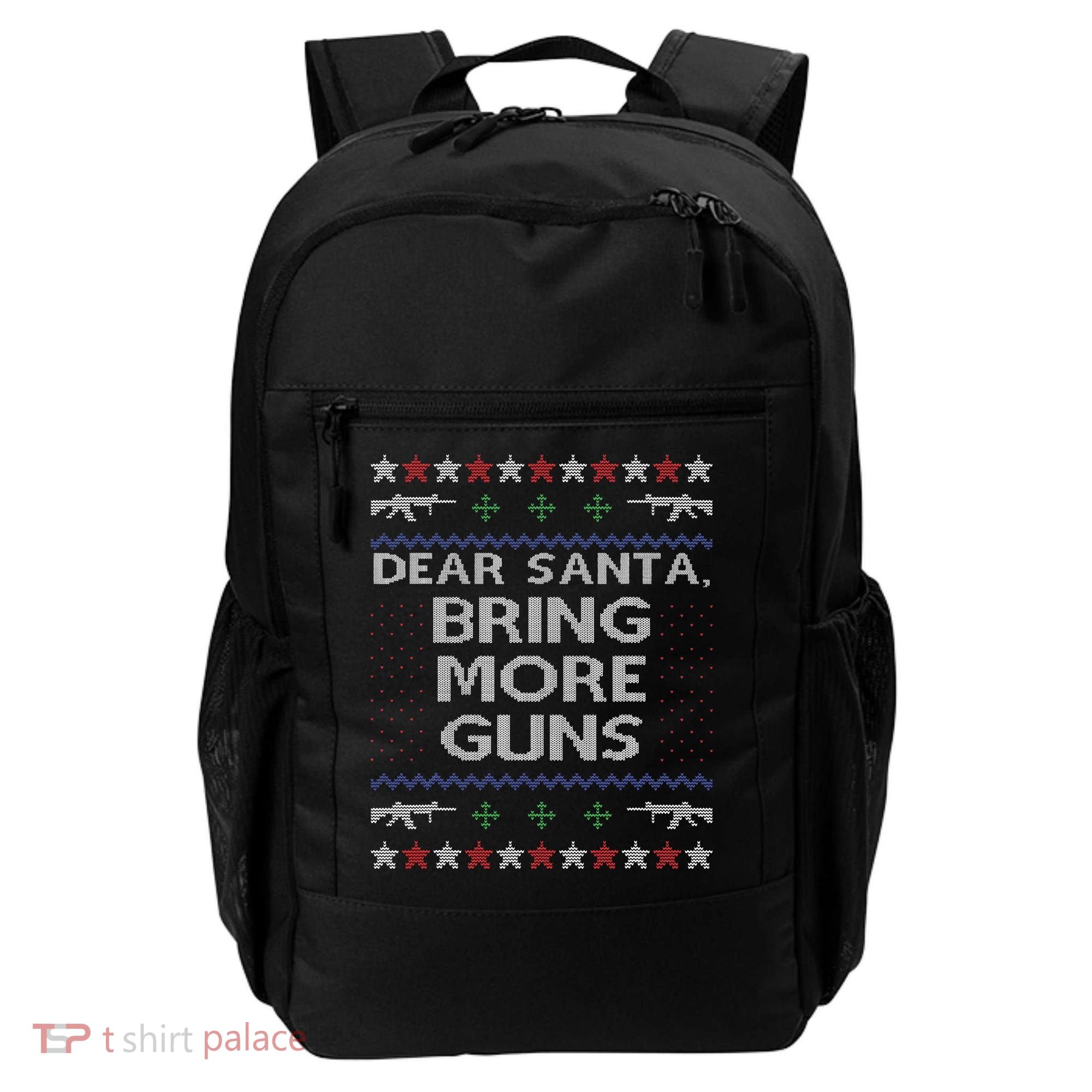 Dear Santa Bring More Guns Ugly Christmas Sweater Funny Gun Backpack