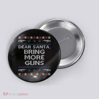 Dear Santa Bring More Guns Ugly Christmas Sweater Funny Gun Button thumb 0
