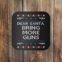 Dear Santa Bring More Guns Ugly Christmas Sweater Funny Gun Coaster thumb 0