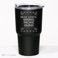 Dear Santa Bring More Guns Ugly Christmas Sweater Funny Gun Tumbler thumb 0