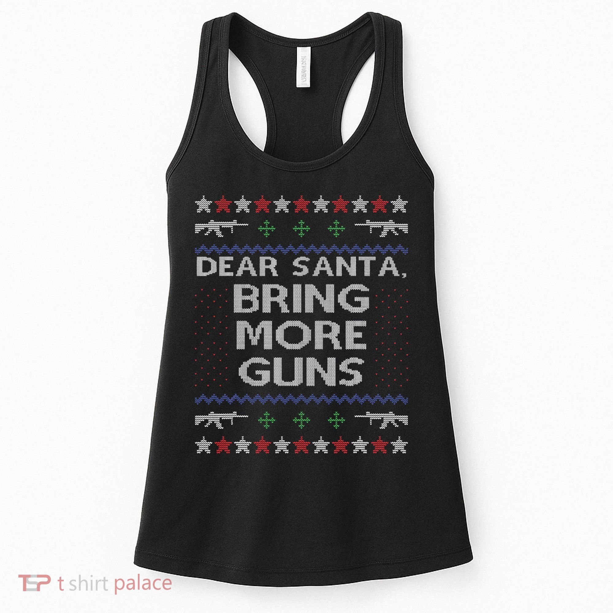 Dear Santa Bring More Guns Ugly Christmas Sweater Funny Gun Women's Tank Top