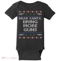 Dear Santa Bring More Guns Ugly Christmas Sweater Funny Gun Baby Bodysuit thumb 0
