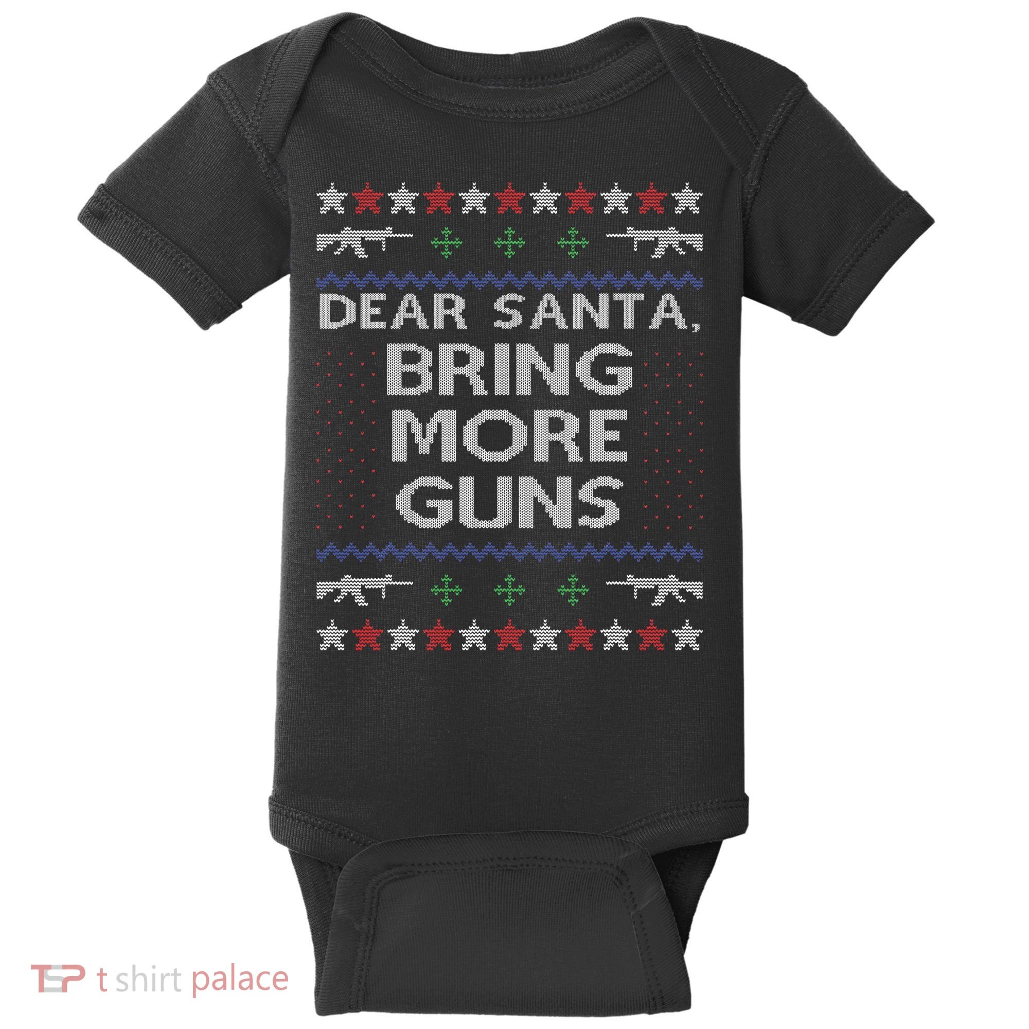 Dear Santa Bring More Guns Ugly Christmas Sweater Funny Gun Baby Bodysuit