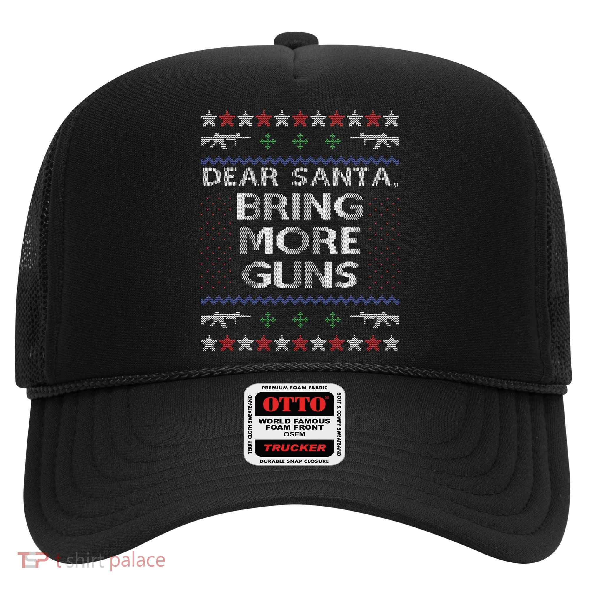 Dear Santa Bring More Guns Ugly Christmas Sweater Funny Gun Hat