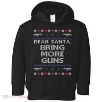 Dear Santa Bring More Guns Ugly Christmas Sweater Funny Gun Toddler Hoodie thumb 0