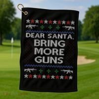 Dear Santa Bring More Guns Ugly Christmas Sweater Funny Gun Golf Towel thumb 1