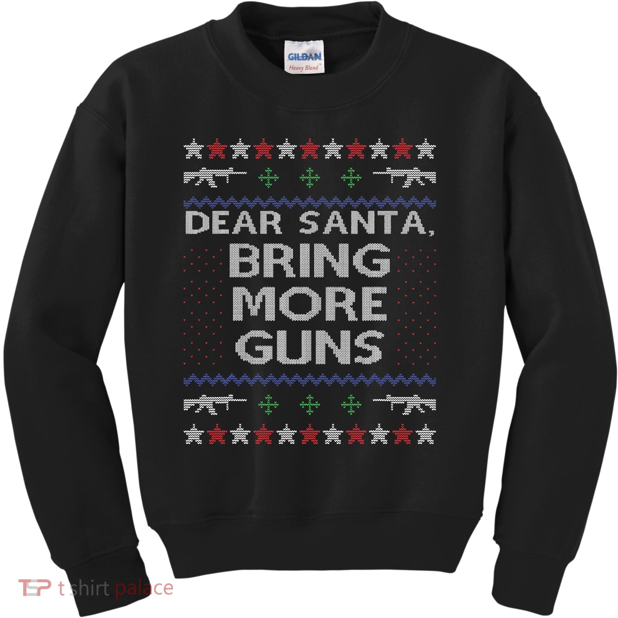 Dear Santa Bring More Guns Ugly Christmas Sweater Funny Gun Kids Sweatshirt