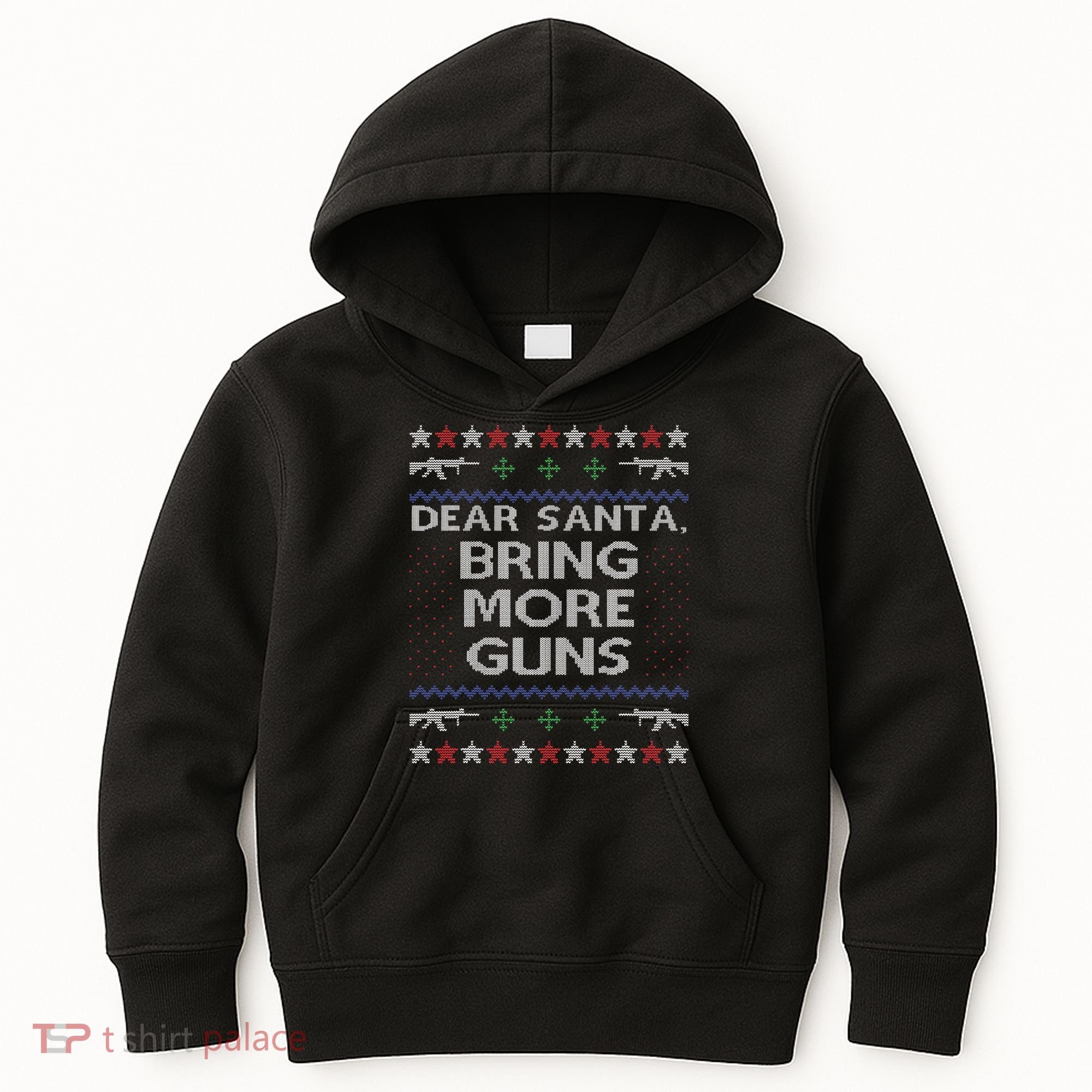 Dear Santa Bring More Guns Ugly Christmas Sweater Funny Gun Kids Hoodie
