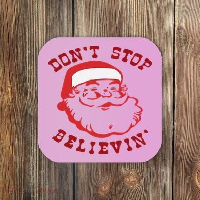 Don't Stop Believin Santa Christmas Gift Coaster