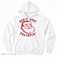 Don't Stop Believin Santa Christmas Gift Hoodie thumb 0