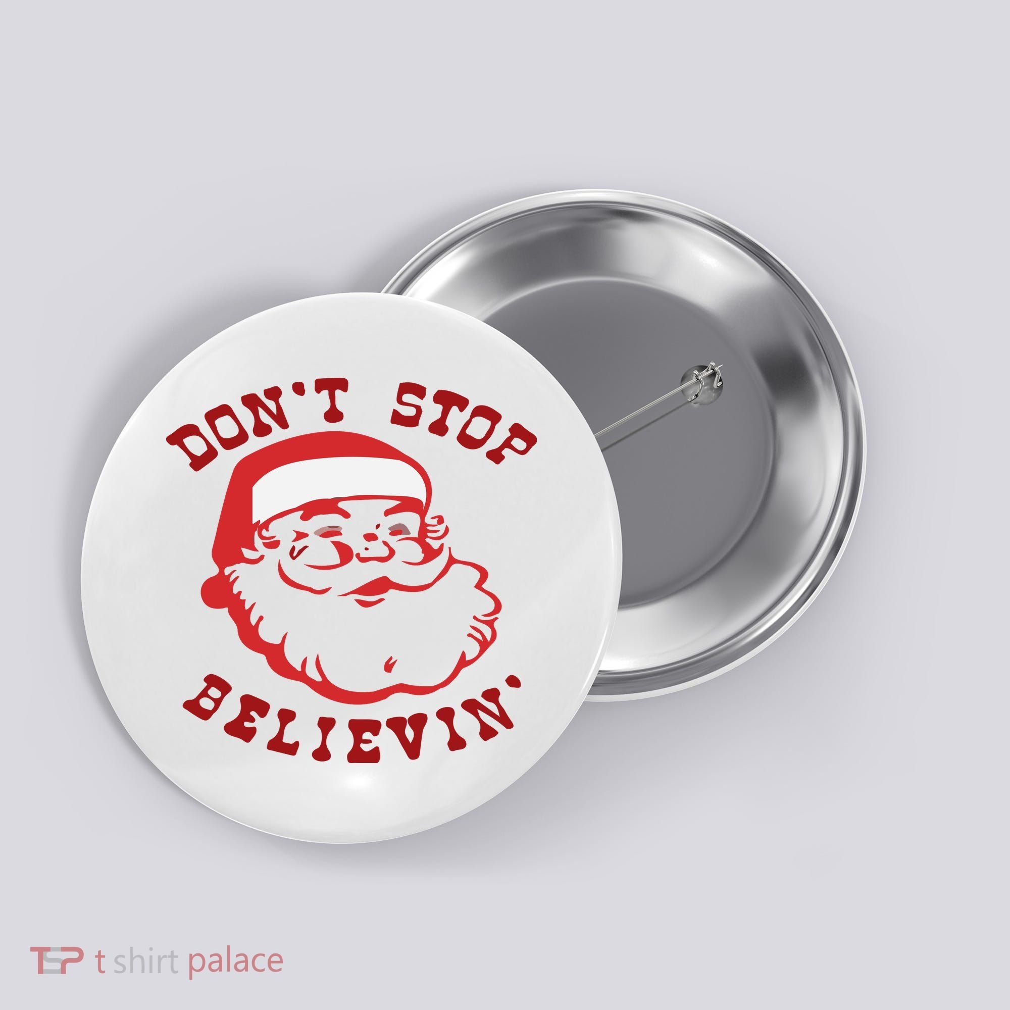 Don't Stop Believin Santa Christmas Gift Button
