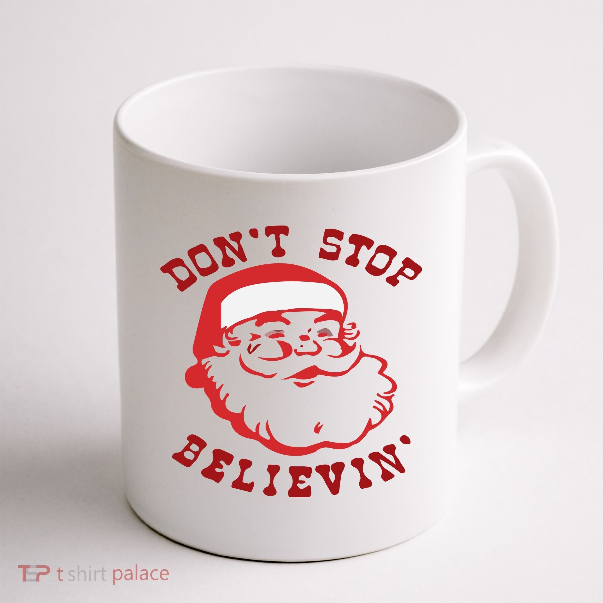 Don't Stop Believin Santa Christmas Gift Coffee Mug