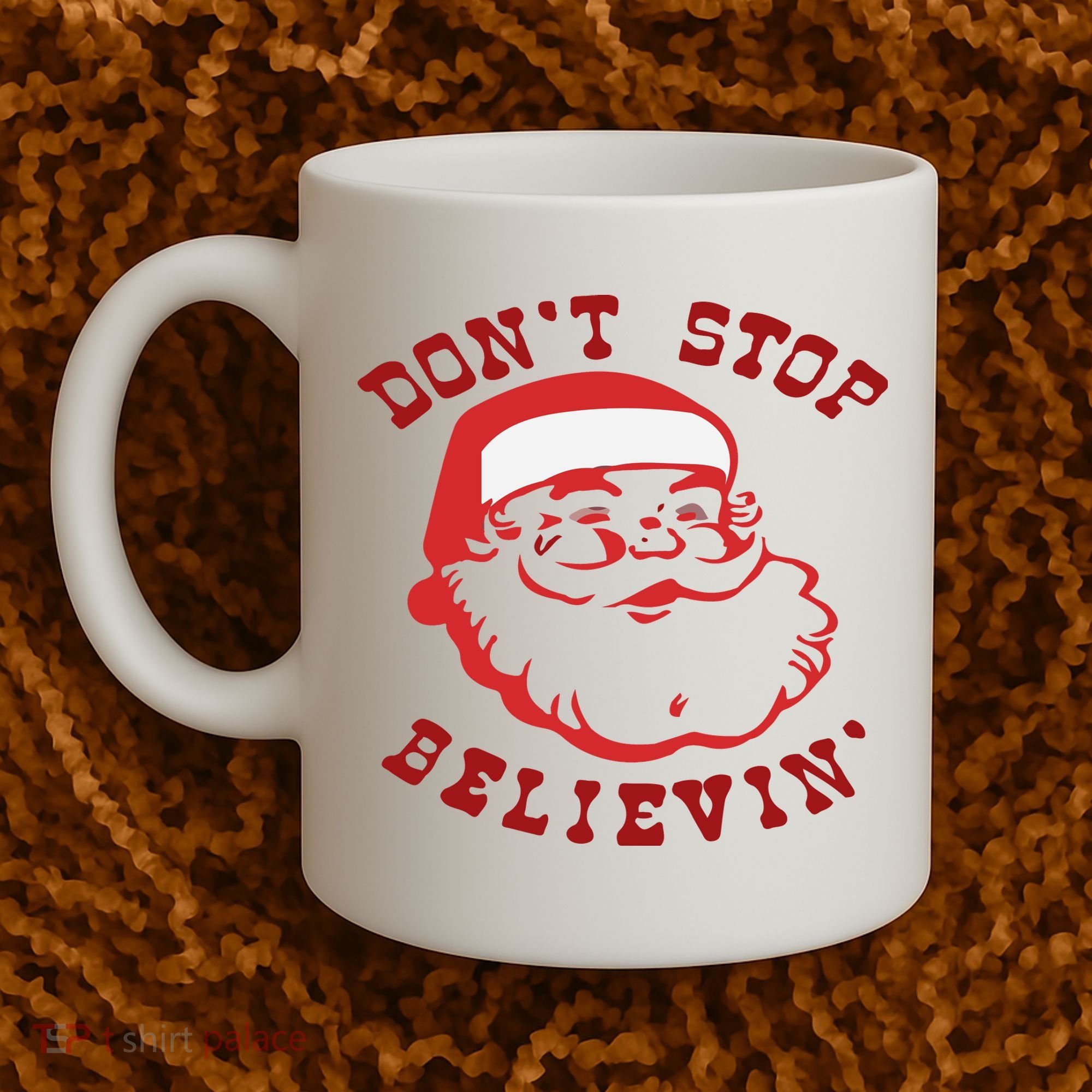 Don't Stop Believin Santa Christmas Gift Coffee Mug