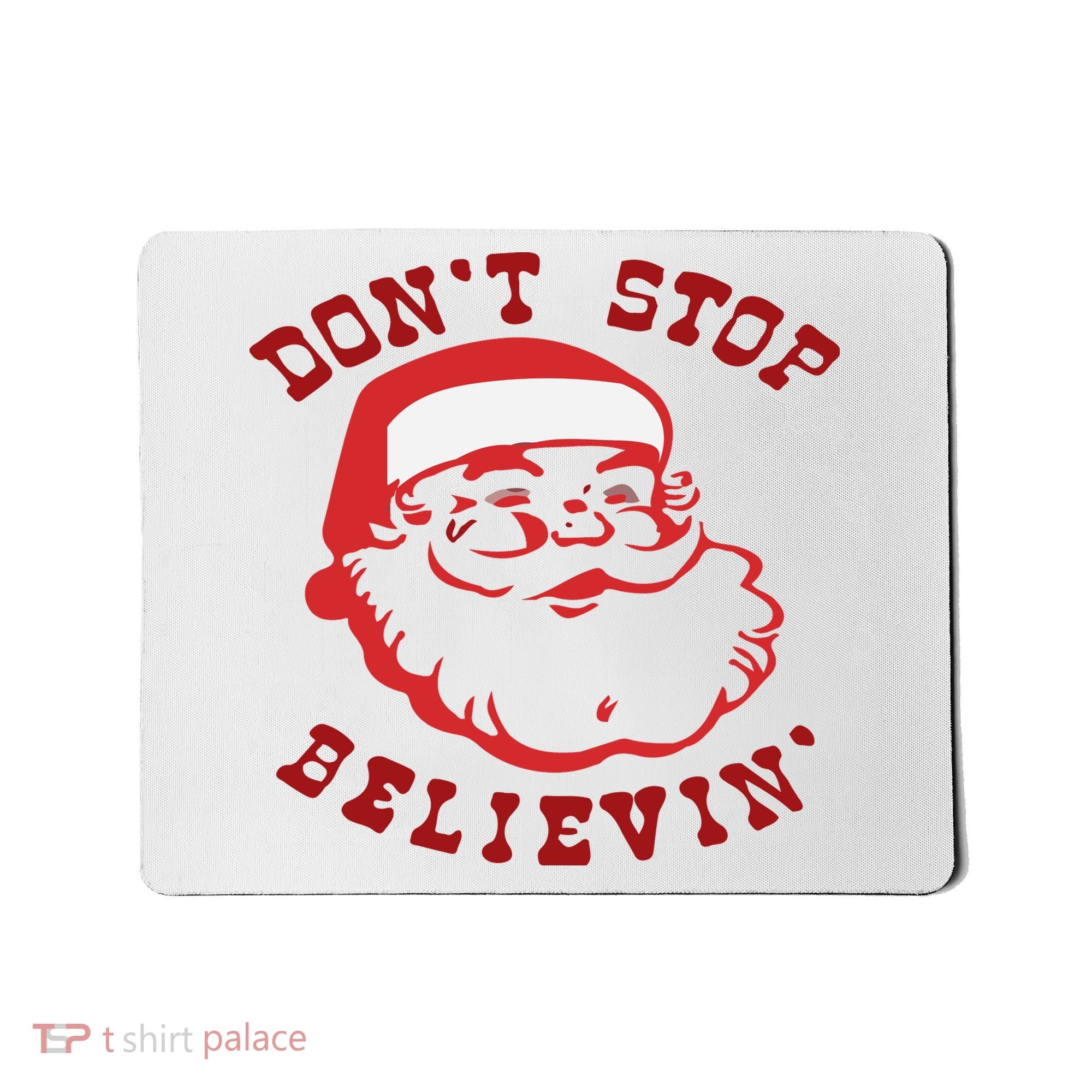 Don't Stop Believin Santa Christmas Gift Mousepad