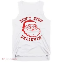 Don't Stop Believin Santa Christmas Gift Tank Top thumb 0