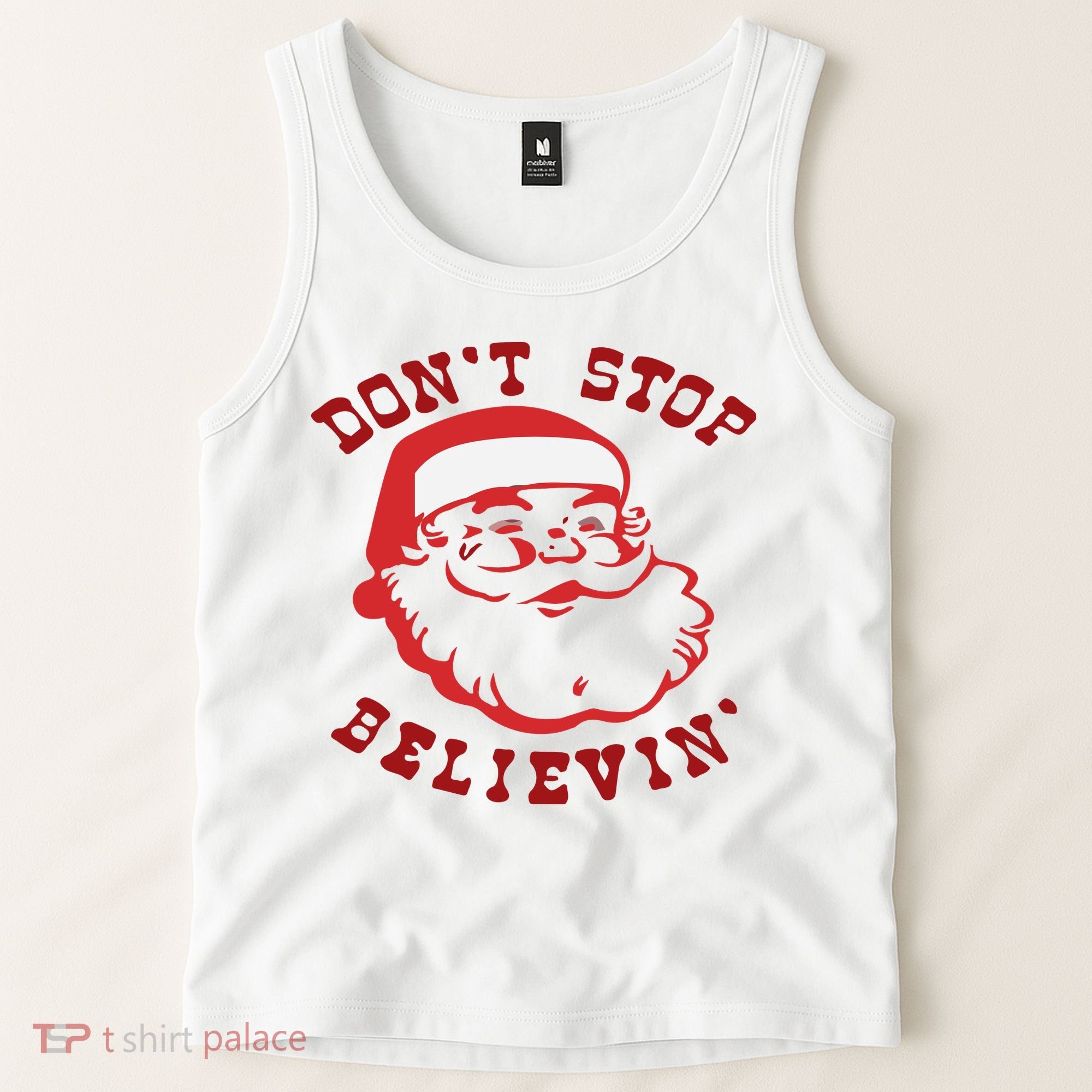 Don't Stop Believin Santa Christmas Gift Tank Top