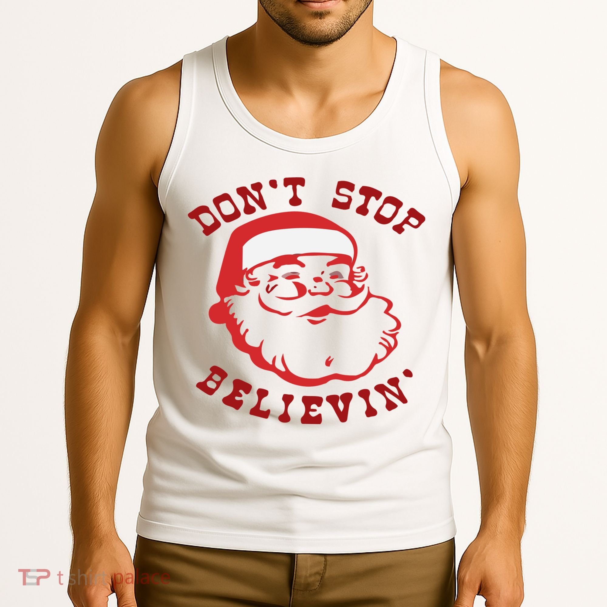 Don't Stop Believin Santa Christmas Gift Tank Top