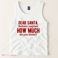 Dear Santa Before I Explain How Much Do You Know Funny Christmas Tank Top thumb 2