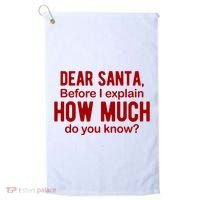 Dear Santa Before I Explain How Much Do You Know Funny Christmas Golf Towel thumb 0