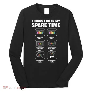 Data Science. Big Data Analytics. For Data Scientists Long Sleeve Shirt