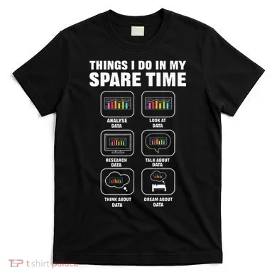 Data Science. Big Data Analytics. For Data Scientists T-Shirt