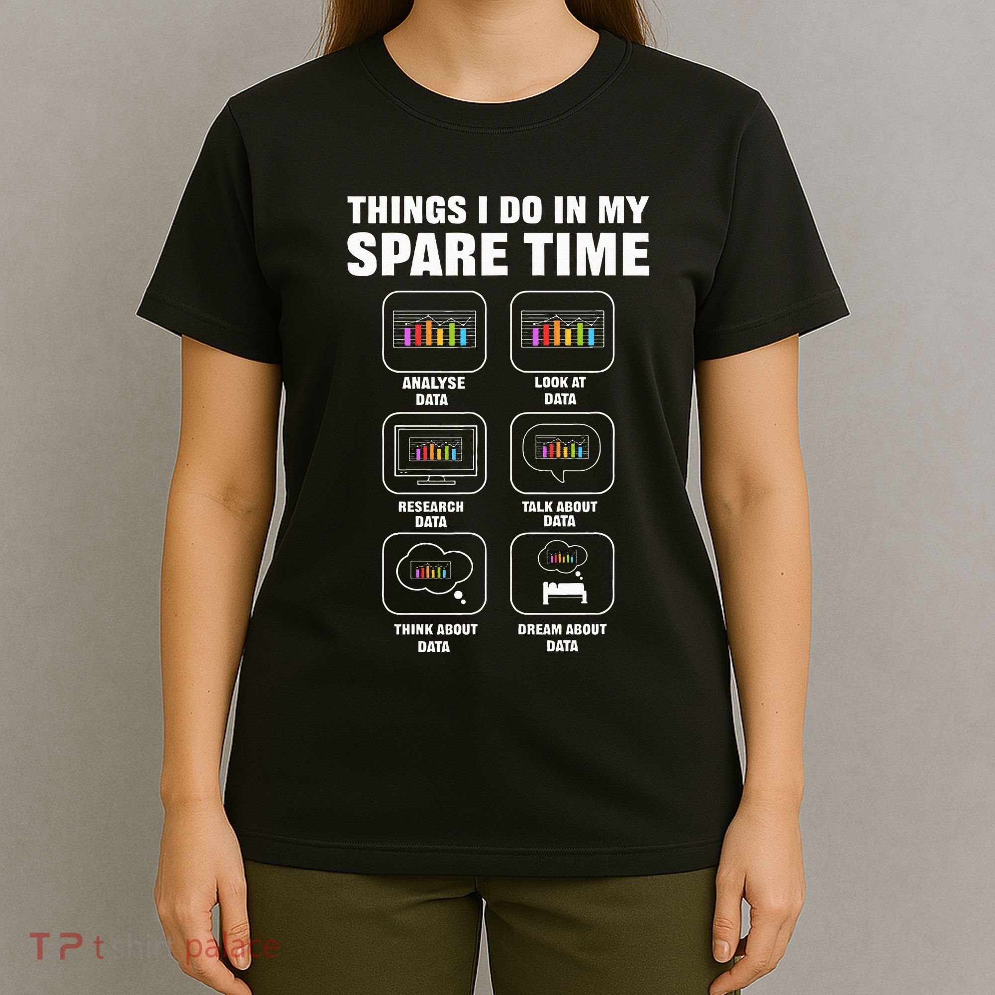 Data Science. Big Data Analytics. For Data Scientists T-Shirt