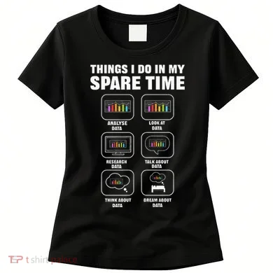 Data Science. Big Data Analytics. For Data Scientists Women's T-Shirt