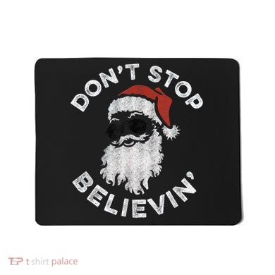 Don't Stop Believin' Cool Shades Santa Mousepad