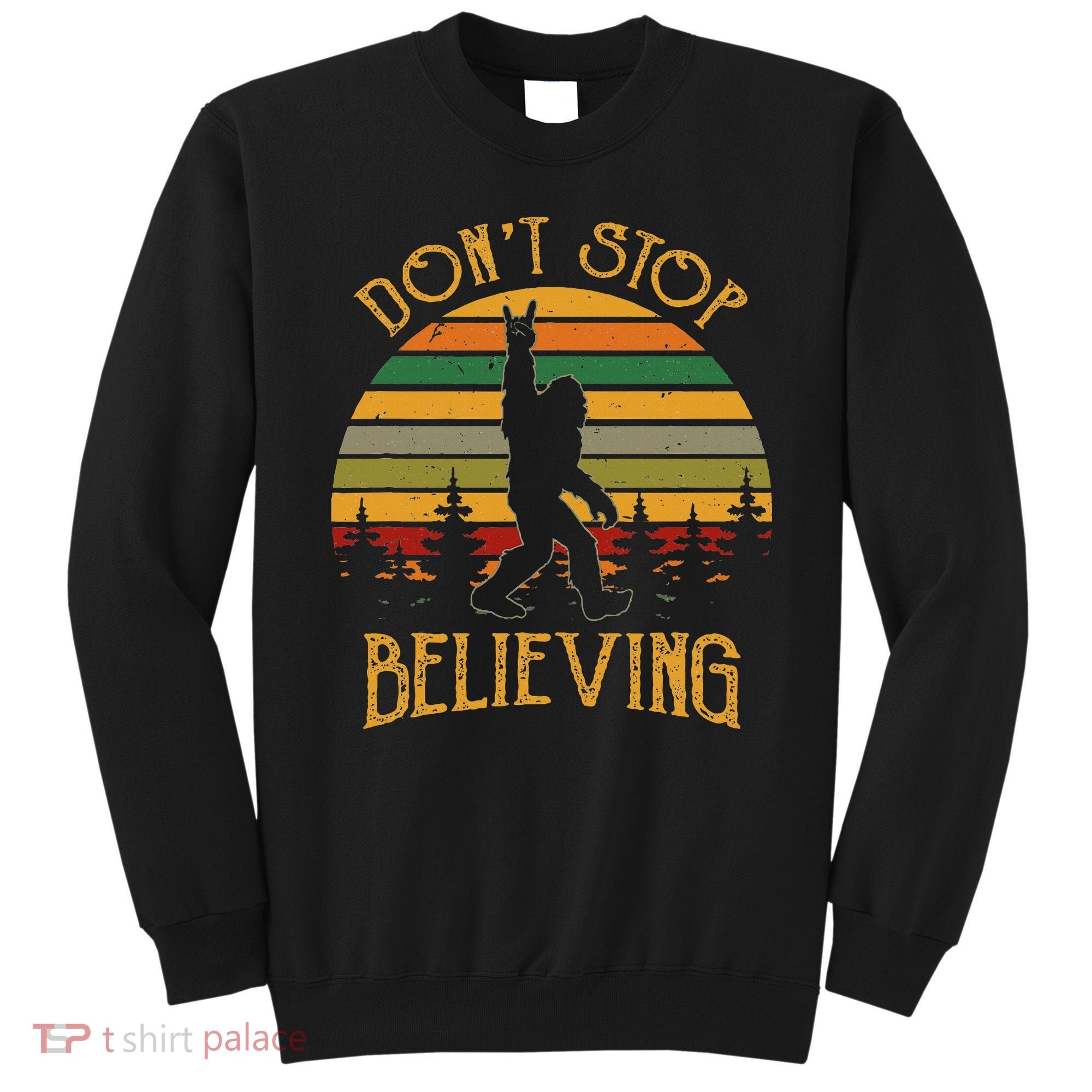 DonT Stop Believing Bigfoot Rock & Roll Retro Sasquatch Sweatshirt