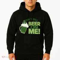 DonT Sill Beer On Me Funny St PatrickS Day Hoodie thumb 2