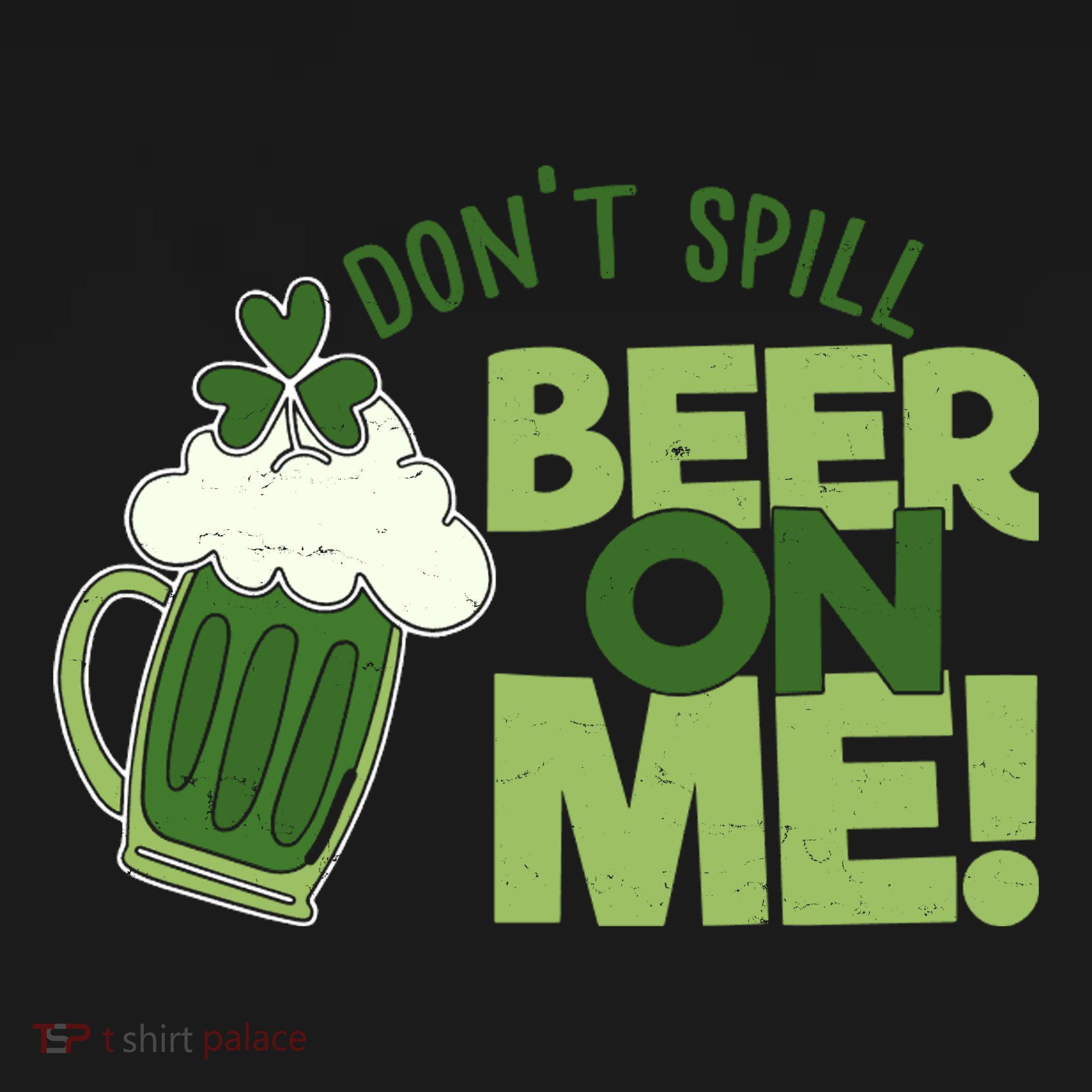 DonT Sill Beer On Me Funny St PatrickS Day Long Sleeve Shirt