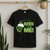 DonT Sill Beer On Me Funny St PatrickS Day T-Shirt thumb 2