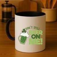DonT Sill Beer On Me Funny St PatrickS Day Coffee Mug thumb 4