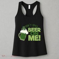 DonT Sill Beer On Me Funny St PatrickS Day Women's Tank Top thumb 3