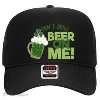 DonT Sill Beer On Me Funny St PatrickS Day Hat thumb 0