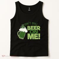 DonT Sill Beer On Me Funny St PatrickS Day Tank Top thumb 2