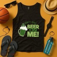 DonT Sill Beer On Me Funny St PatrickS Day Tank Top thumb 4